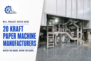 Kraft Paper Machine Manufacturers: Top 20 Compared